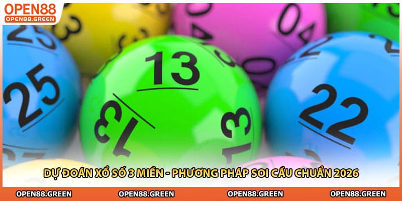 Dự Đoán Xổ Số 3 Miền - Phương Pháp Soi Cầu Chuẩn 2026