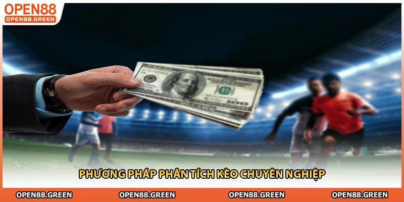 Phương pháp phân tích kèo chuyên nghiệp
